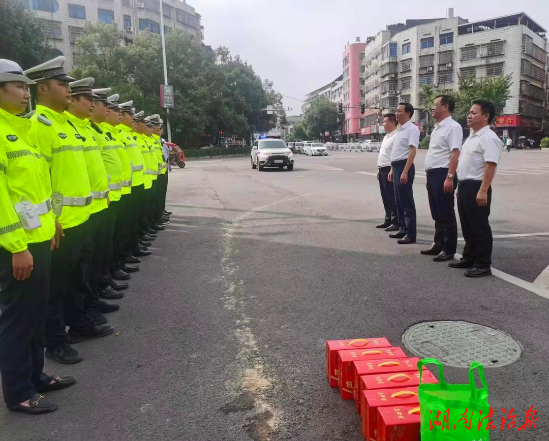 夏日炎炎，衡山县委、县政府主要领导为一线公安民辅警送清凉!