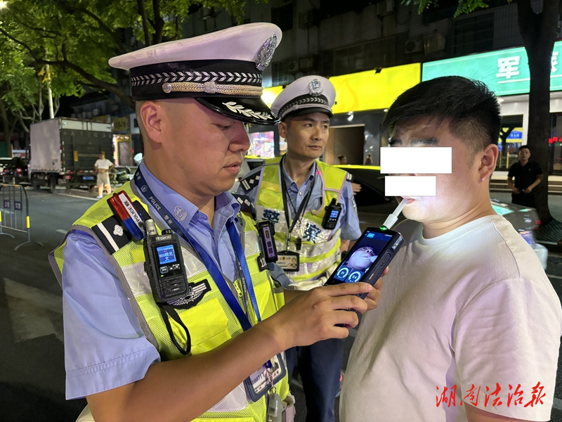 常德交警“百日行动”对酒驾醉驾违法行为“零容忍”