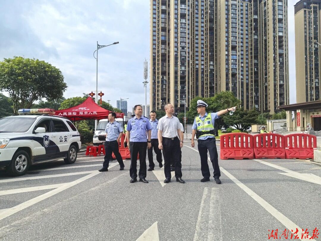 江永：周仁文深入高考考点督导检查高考安保工作
