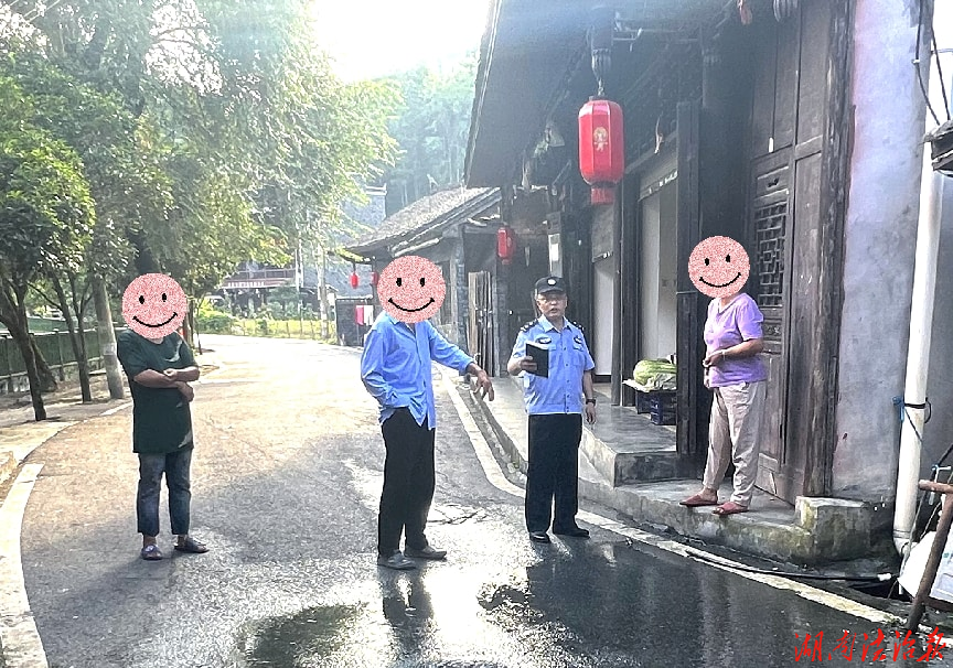 【强治理 护民安】保靖公安巧解邻里积怨 筑牢基层前沿防线